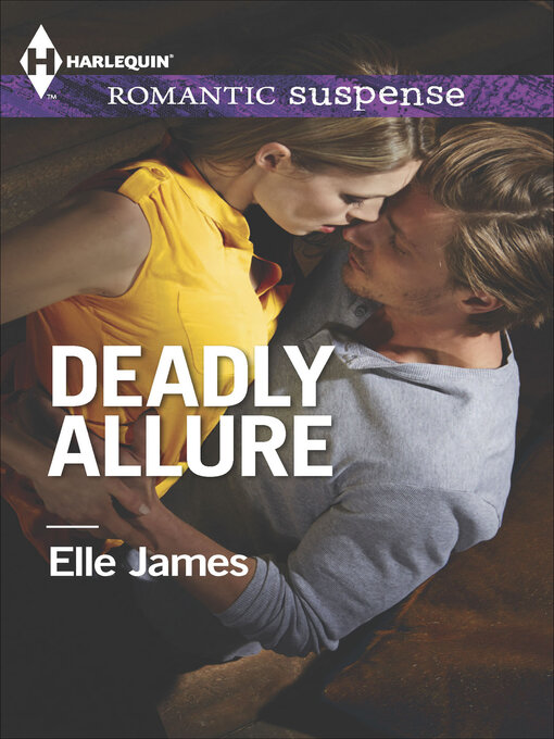 Title details for Deadly Allure by Elle James - Available